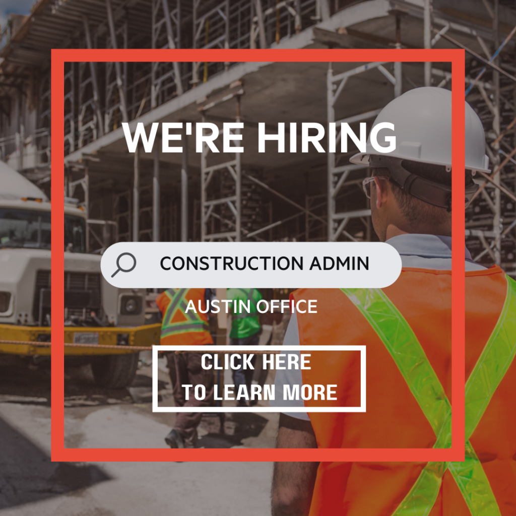 We're Hiring - Construction Admin